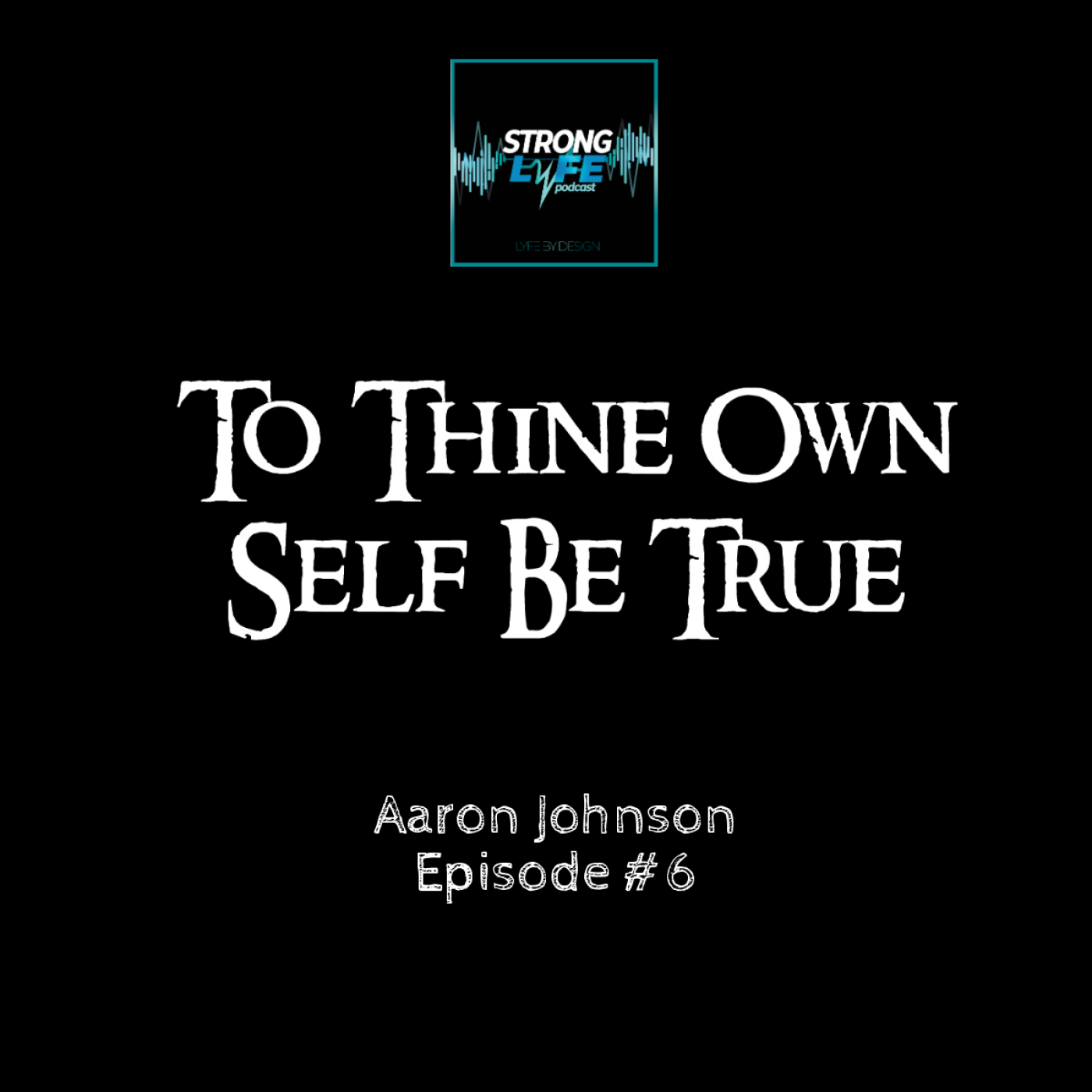 Strong LYFE Podcast