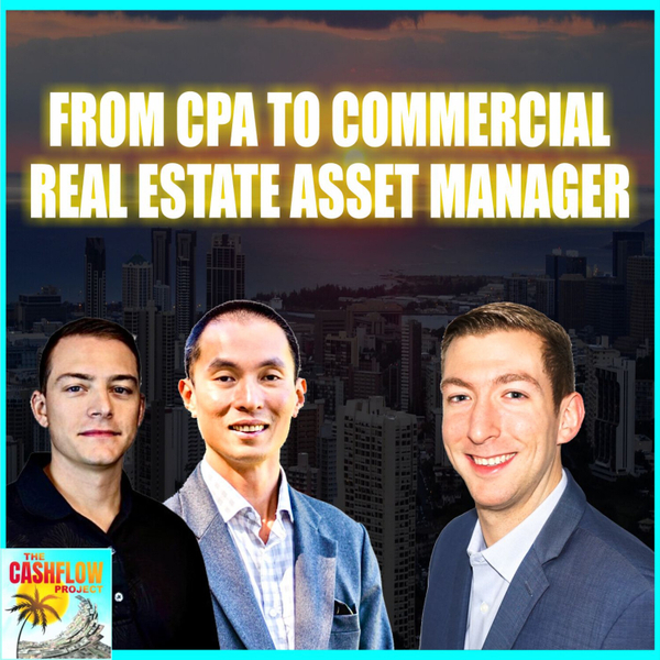 From CPA to Commercial Real Estate Asset Manager with Mike Taravella artwork