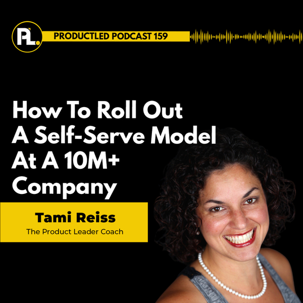 How To Roll Out A Self-Serve Model At A 10M+ Company artwork