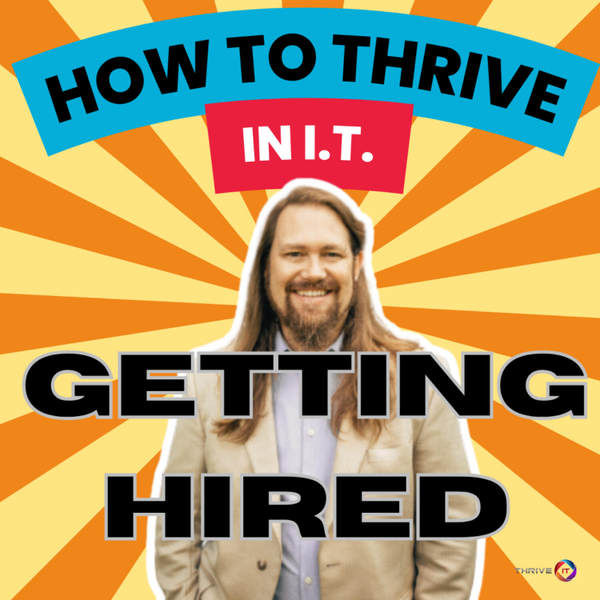 Getting Hired in I.T. artwork