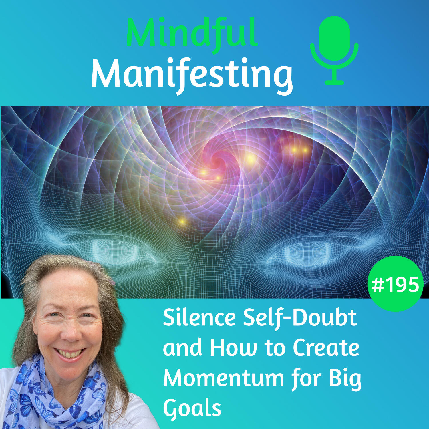 195: How to Quiet Inner Resistance and Create Momentum Toward Your Big Goals