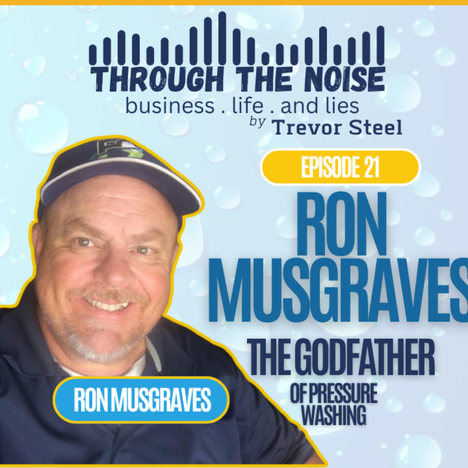 Episode 21. Ron Musgraves- The Godfather of Pressure Washing episode artwork