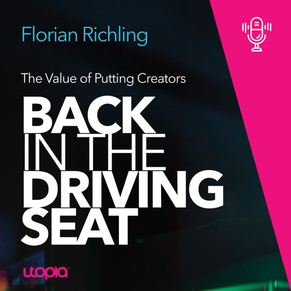 Florian Richling - The Value of Putting Creators Back in the Drivers Seat artwork