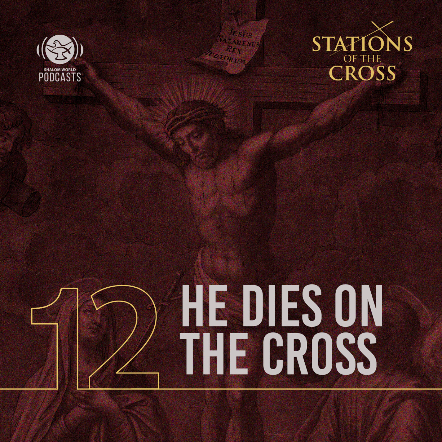 Station Twelve - He Dies on the Cross episode artwork