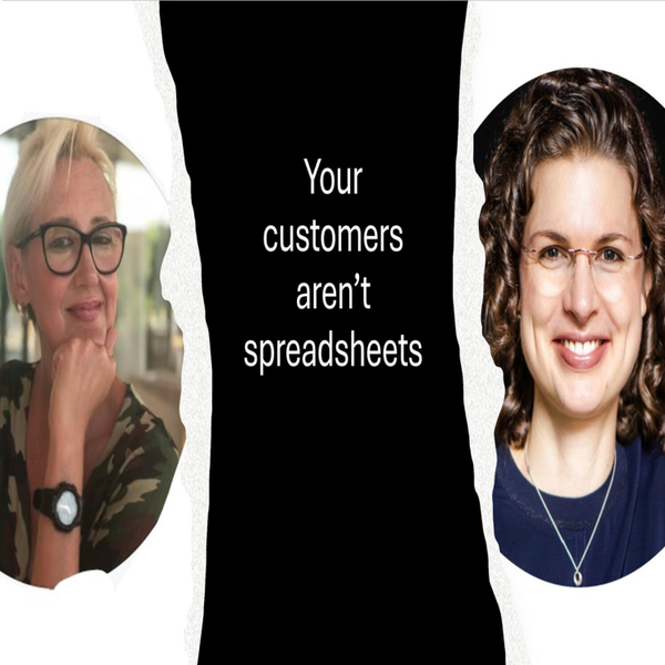 Your customers aren't spreadsheets artwork