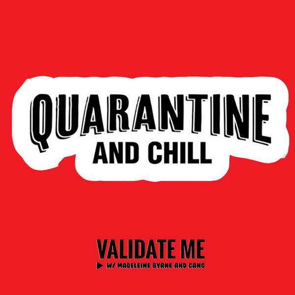 Quarantine & Chill artwork