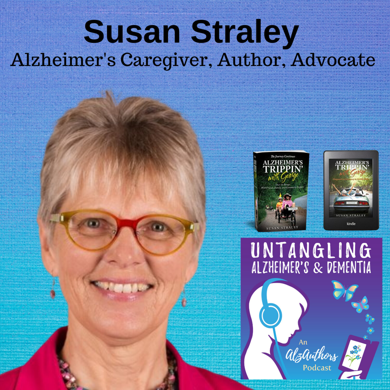 Untangling Alzheimer's  on a 10,000 Mile Trike Trip with Susan Straley