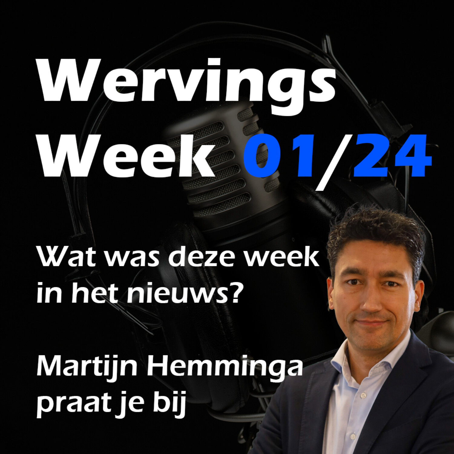Wervingsweek 01-2024 | Vraag naar recruiters stijgt | Bullhorn neemt Mployee over | En meer episode artwork