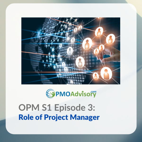 OPM Podcast: Role of Project Manager artwork