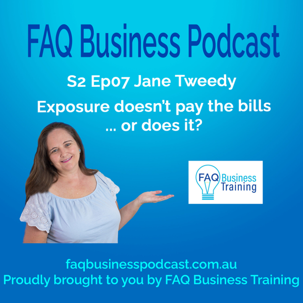 S2 Ep07 Jane Tweedy- Exposure doesn't pay the bills, or does it? artwork