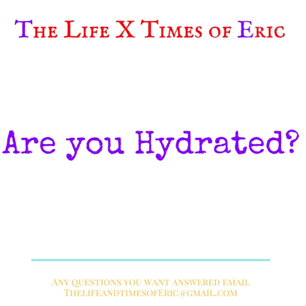 Are you Hydrated? ep 65 artwork