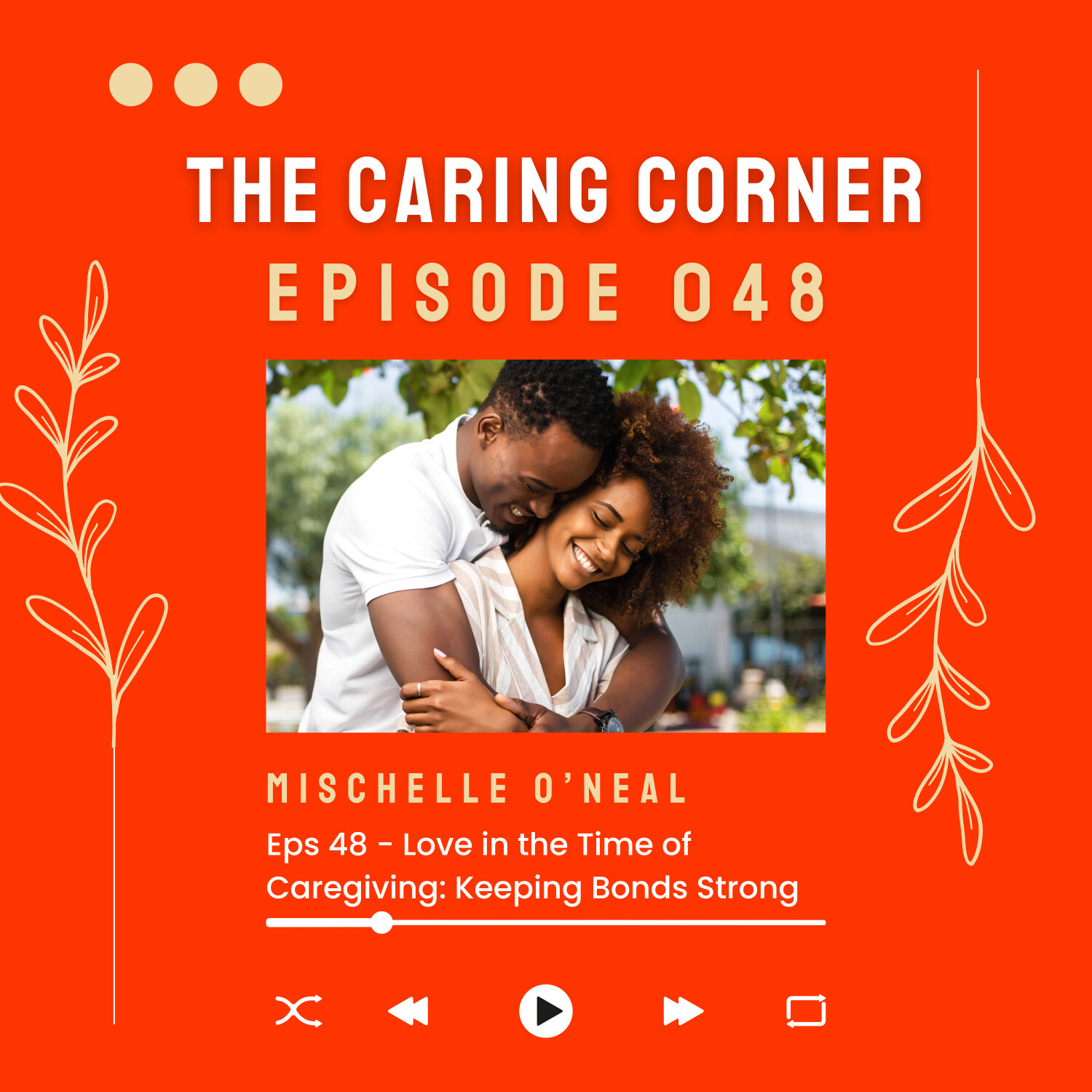 Love in the Time of Caregiving: Keeping Bonds Strong