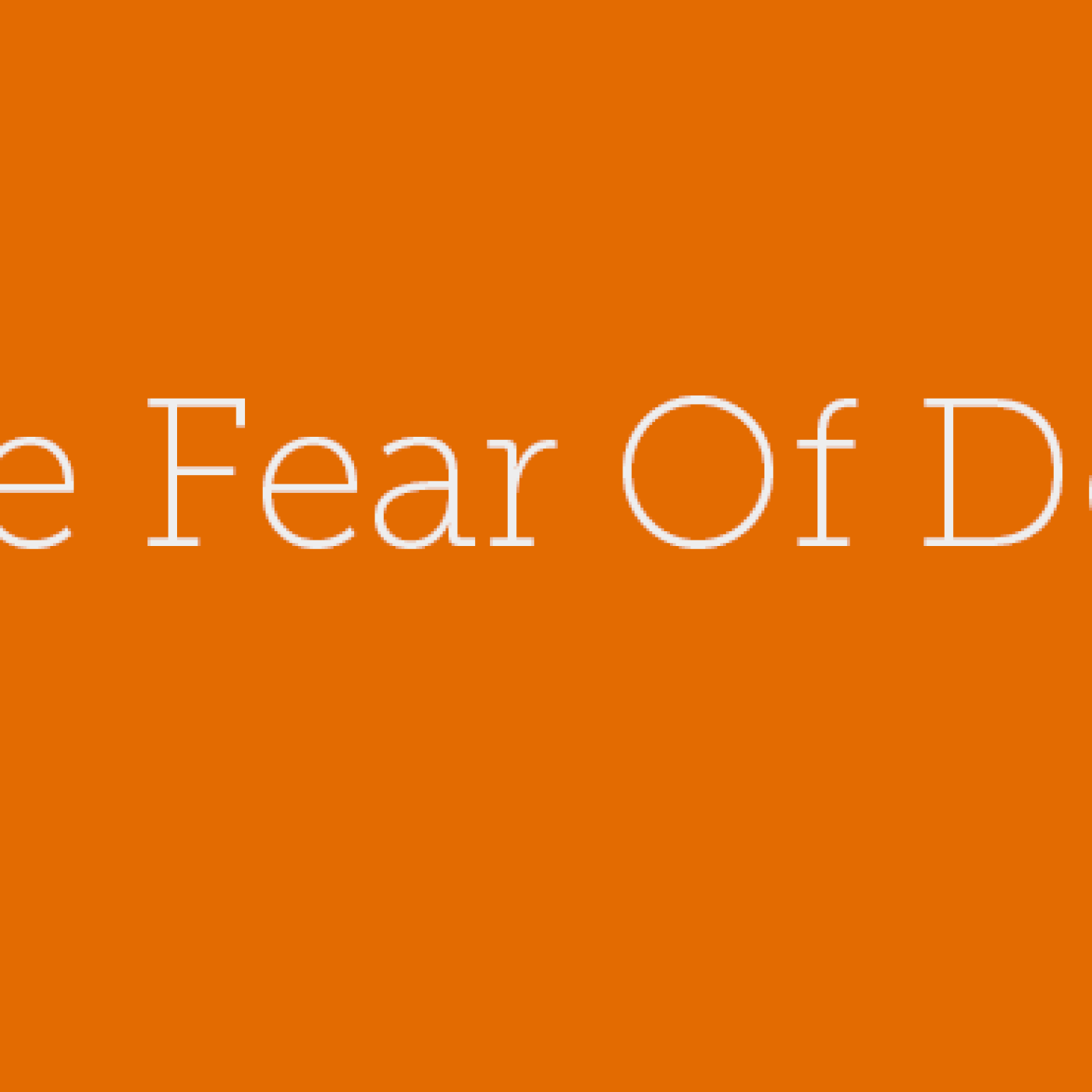 29 – The Fear Of Done - podcast episode cover