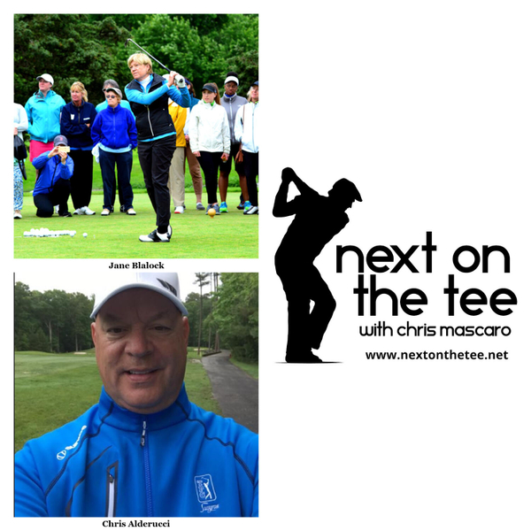Season 11 Episode 41 Part 2: LPGA Legend Jane Blalock & US Am Tour Multi-Time Winner Chris Alderucci Join Me... artwork