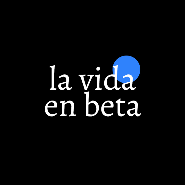 La vida en beta artwork
