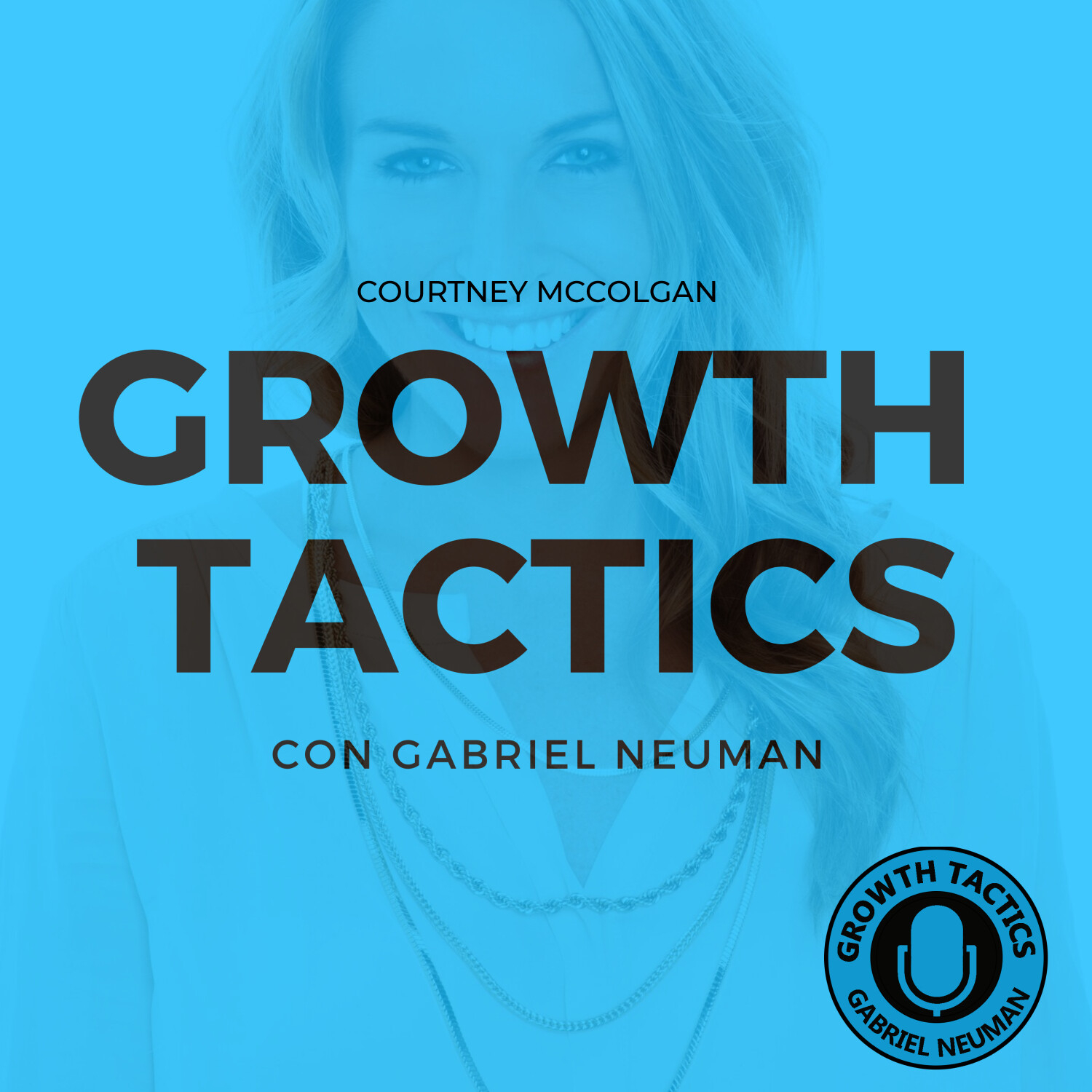 Growth Tactics con Gabriel Neuman