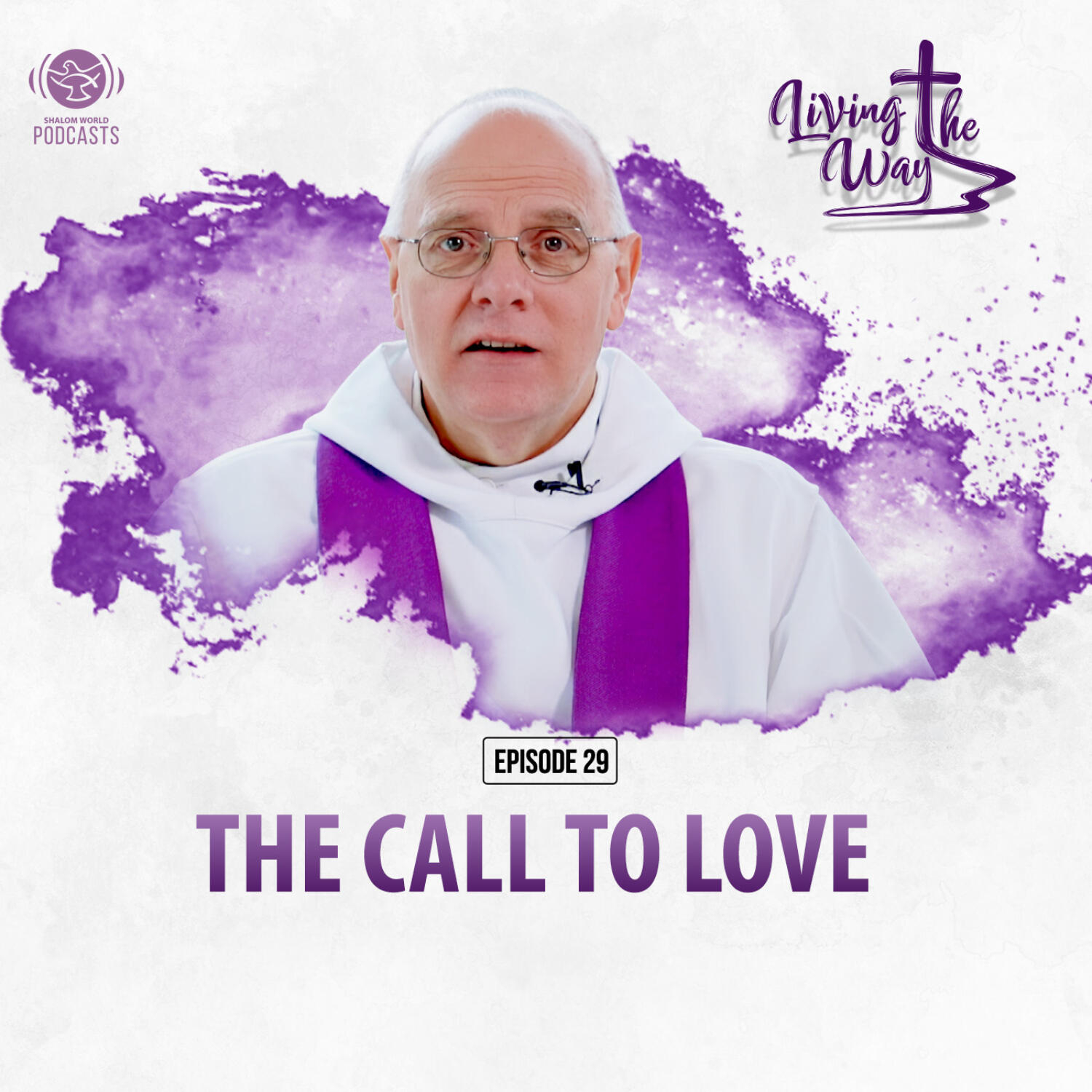 Living the Way | EP 29 - The Call to Love | Dom Mark-Ephrem M. Nolan, OSB episode artwork