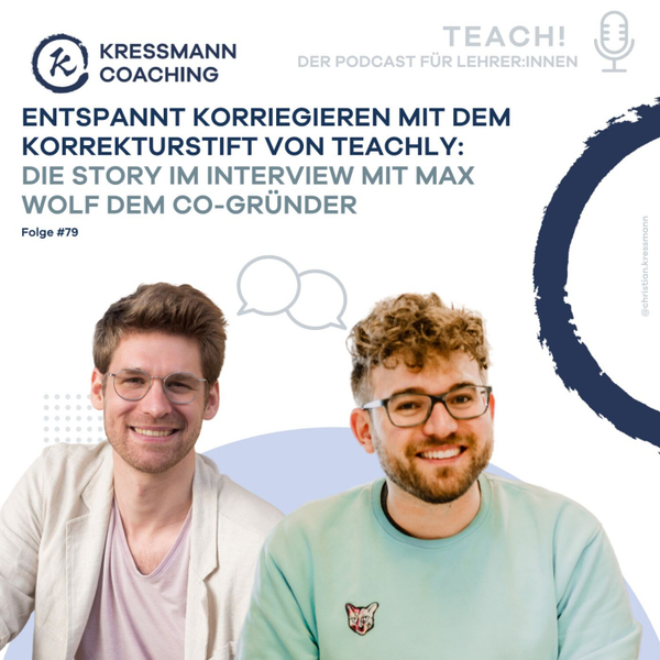 Entspannt Korriegieren mit dem Korrekturstift von teachly:  Die Story im Interview mit Max Wolf dem Co-Gründer artwork