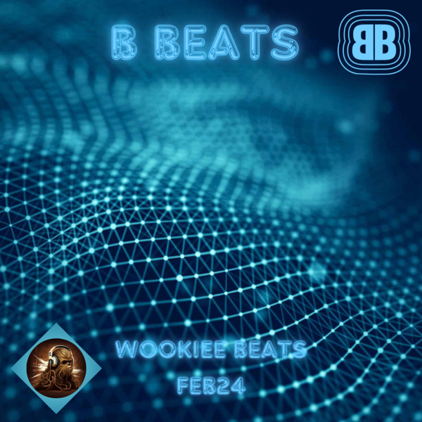 B Beats ~ JABaWookiee ~ Wookiee Beats FEB24 artwork