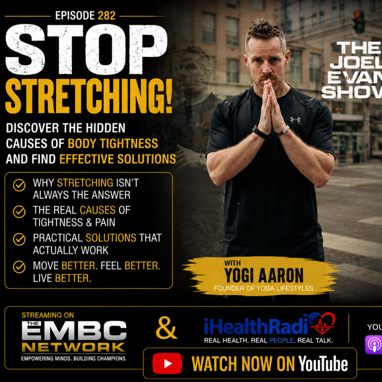 STOP Stretching! Discover the Hidden Causes of Body Tightness and Find Effective Solutions - Yogi Aaron  282 episode artwork