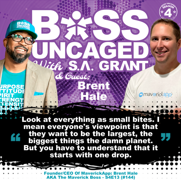 Founder / CEO Of maverickapp.io: Brent Hale aka The Maverick Boss - S4E13 (#144) artwork