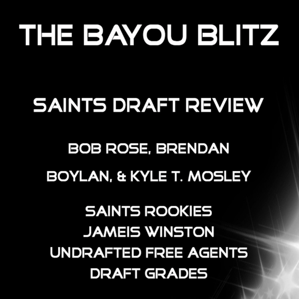 Bayou Blitz:  The Aftermath - 2020 Saints Draft Review artwork