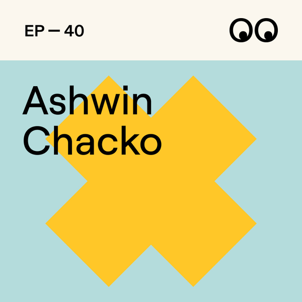 The magic of discovering your 'why’, with Ashwin Chacko artwork