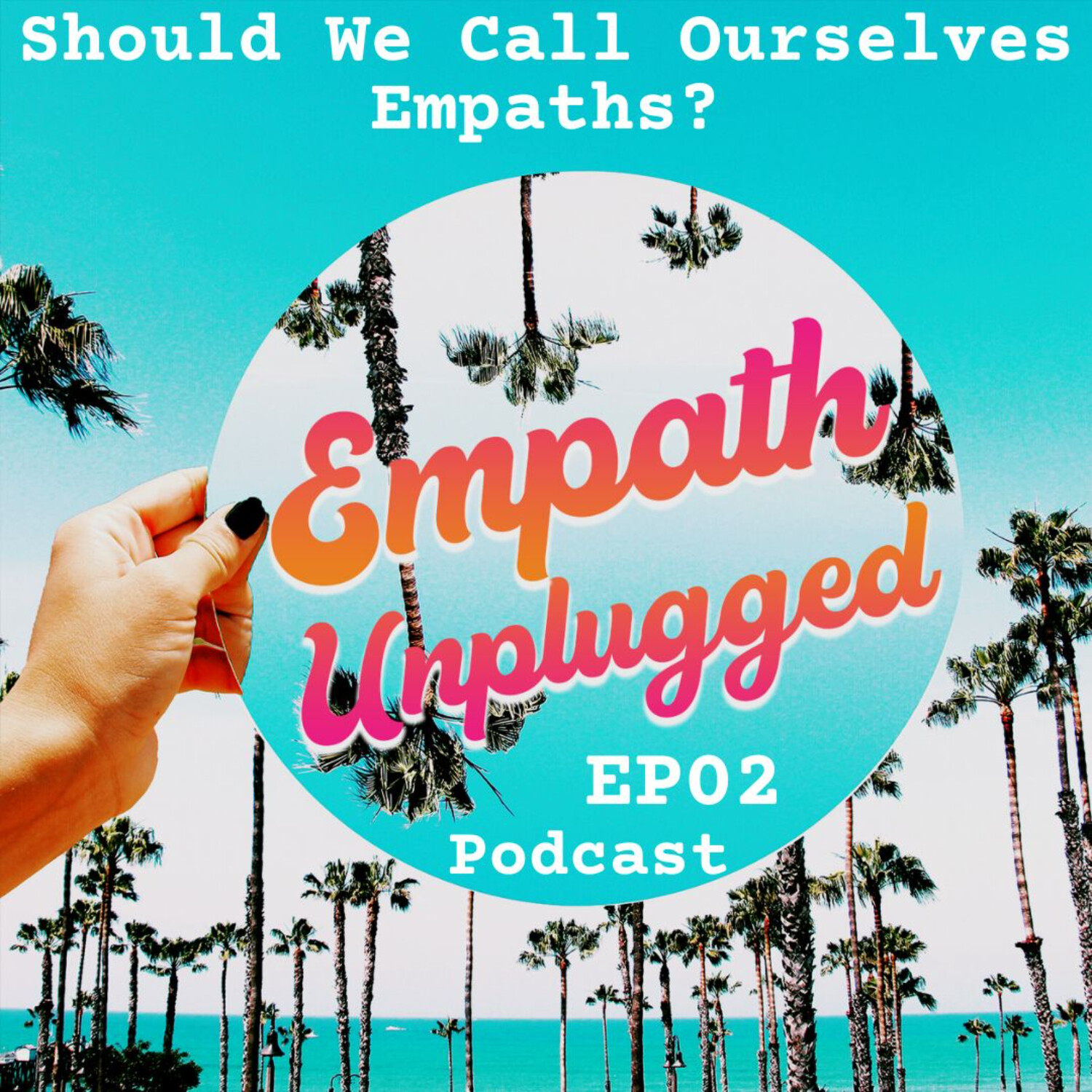 Empath Unplugged