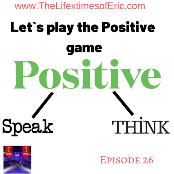 Let`s play the Positive game. artwork