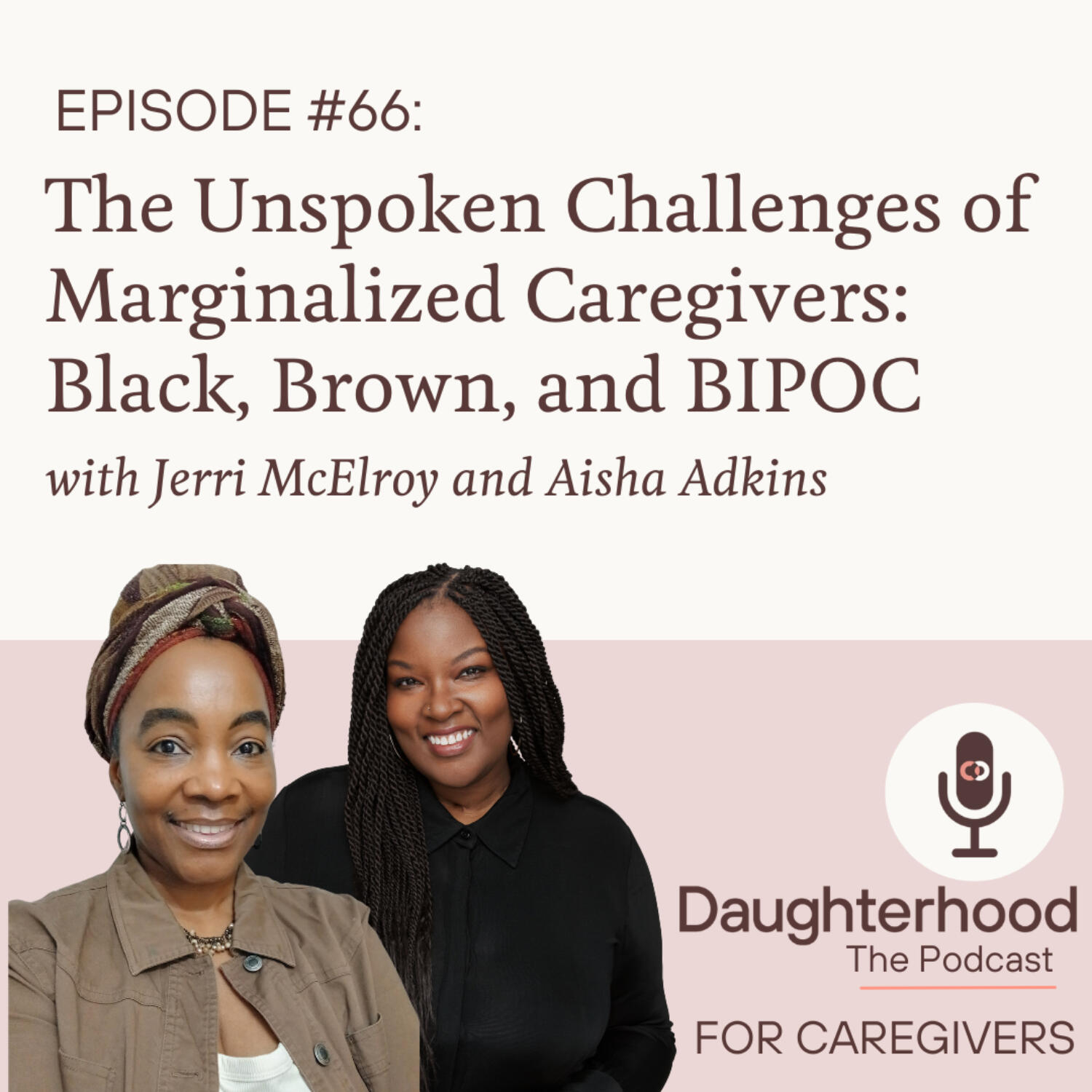 Daughterhood The Podcast: For Caregivers