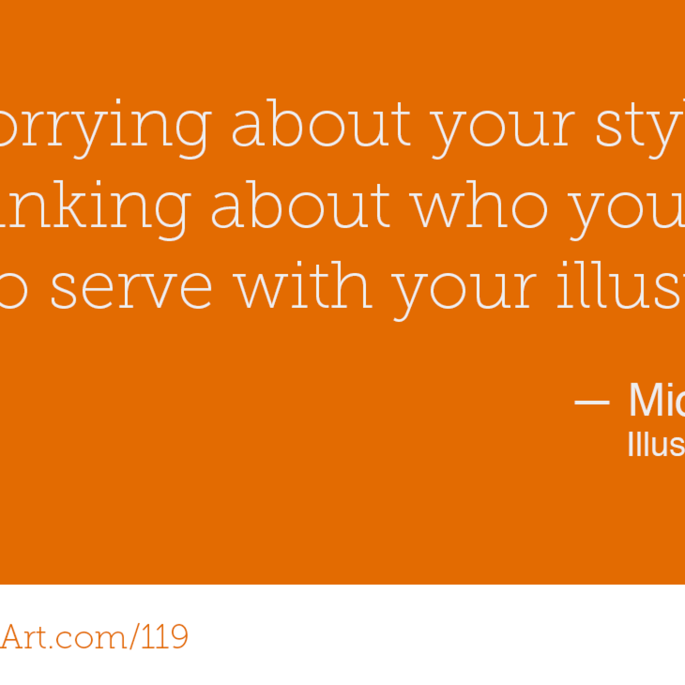 119 - Rely on your foundation and serve your customer with illustrator Michael Grills - podcast episode cover