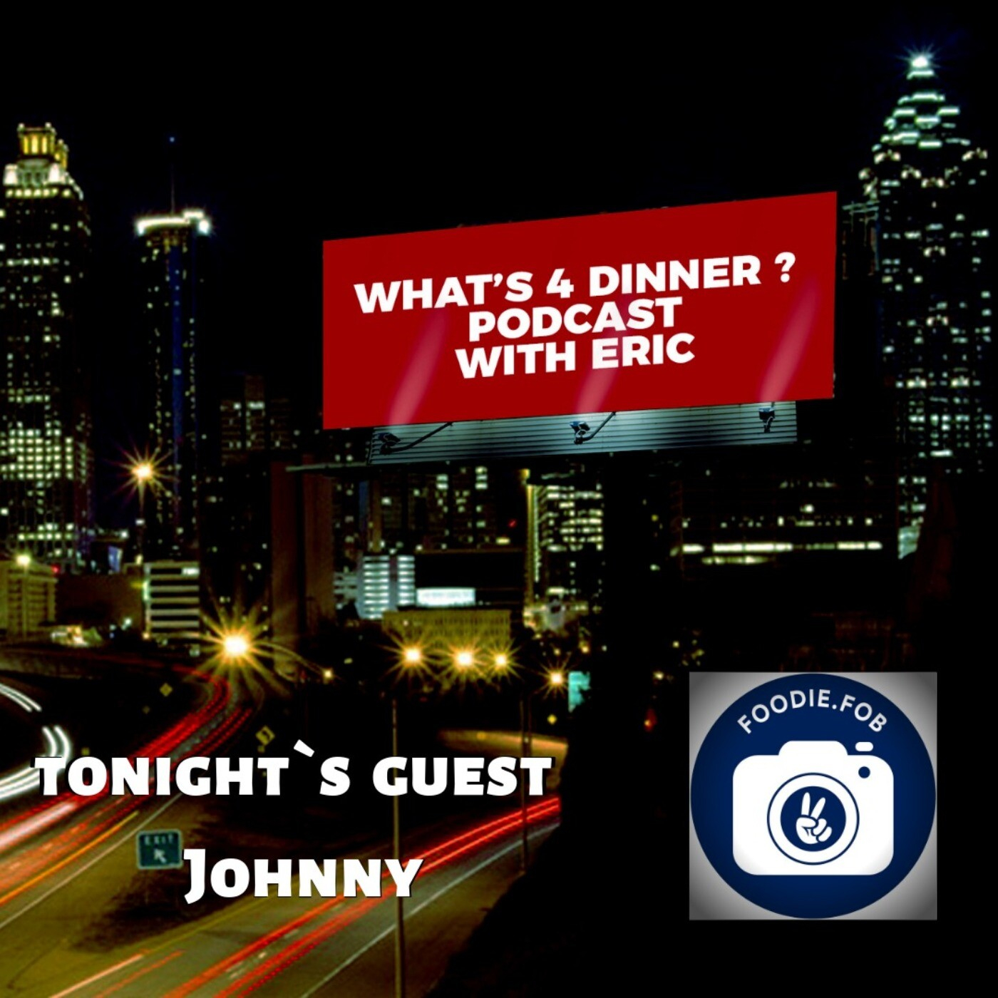 What`s 4 Dinner ? with your host Eric