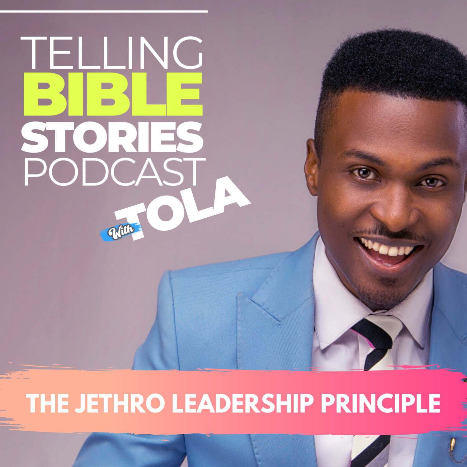 Telling Bible Stories with TOLA Omoniyi