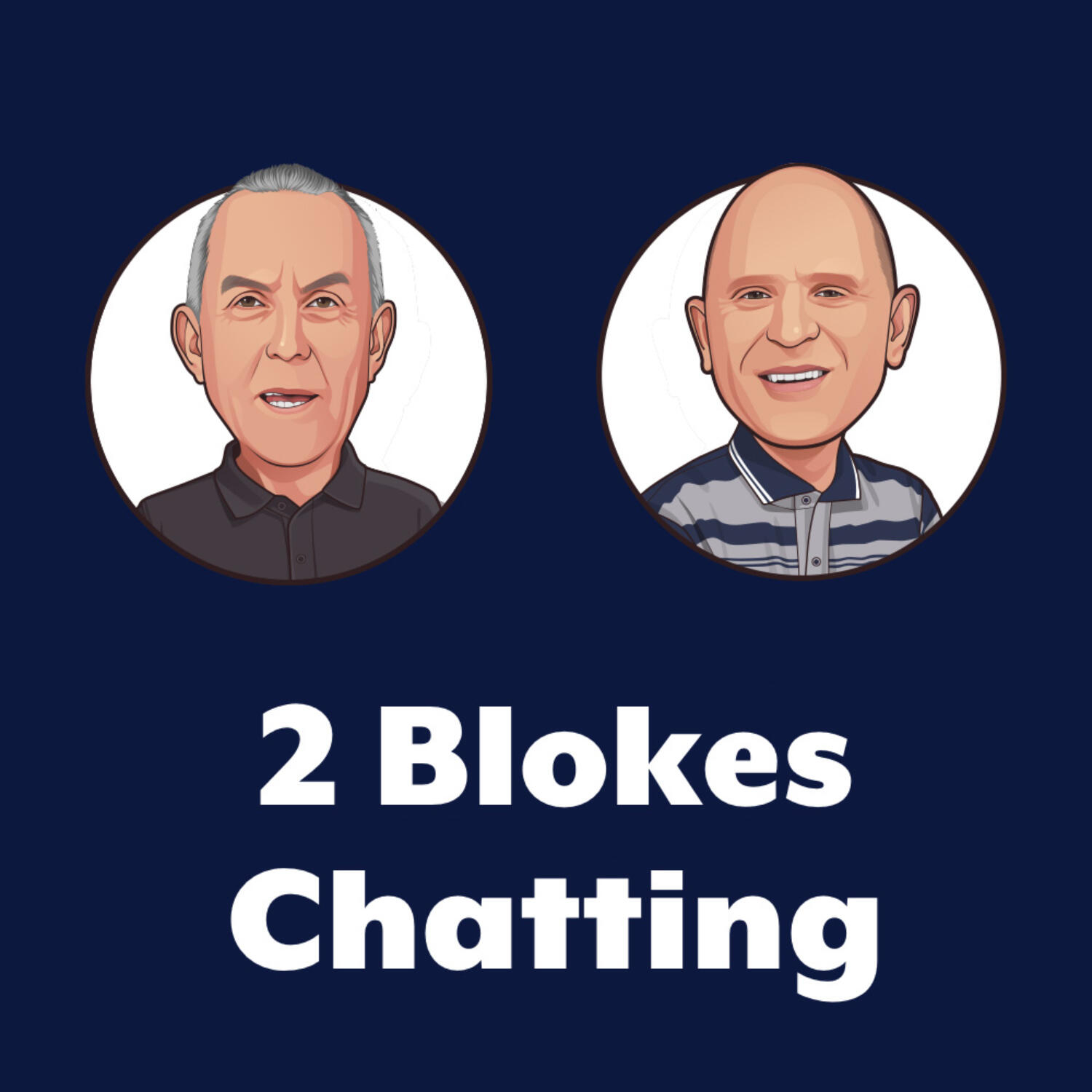 The 2 Blokes Chatting Radio Show - 26 July 2025