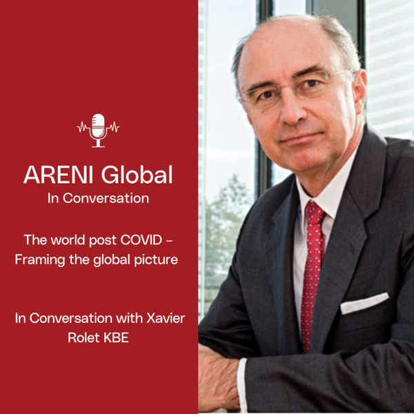 The world post COVID - Framing the global picture: In Conversation with Xavier Rolet artwork