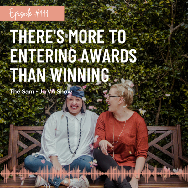 #111 There's More To Entering Awards Than Winning artwork