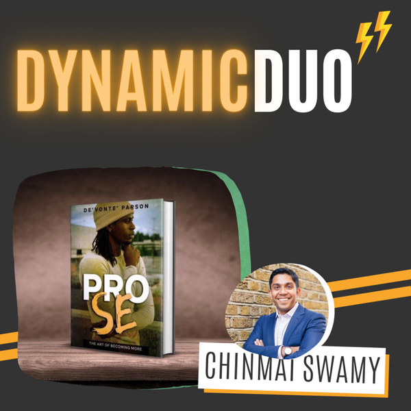 Dynamic Duo 006 - The Art Of Becoming You with De'Vonte' Parson artwork