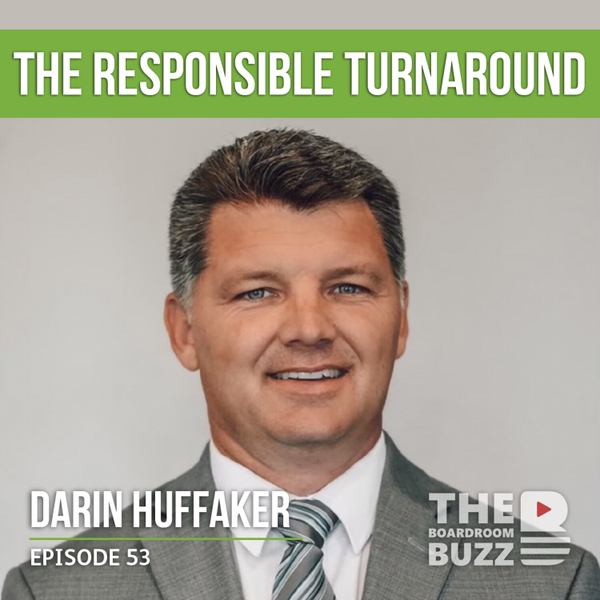 Episode 53 — Turning it Around the Responsible Way with Darin Huffaker artwork