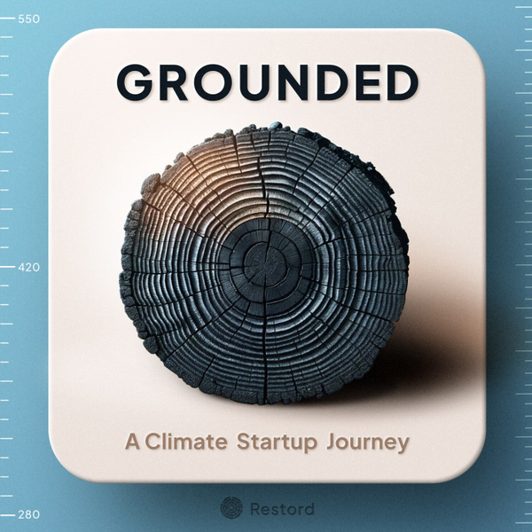 Introducing... Grounded: A Climate Startup Journey artwork