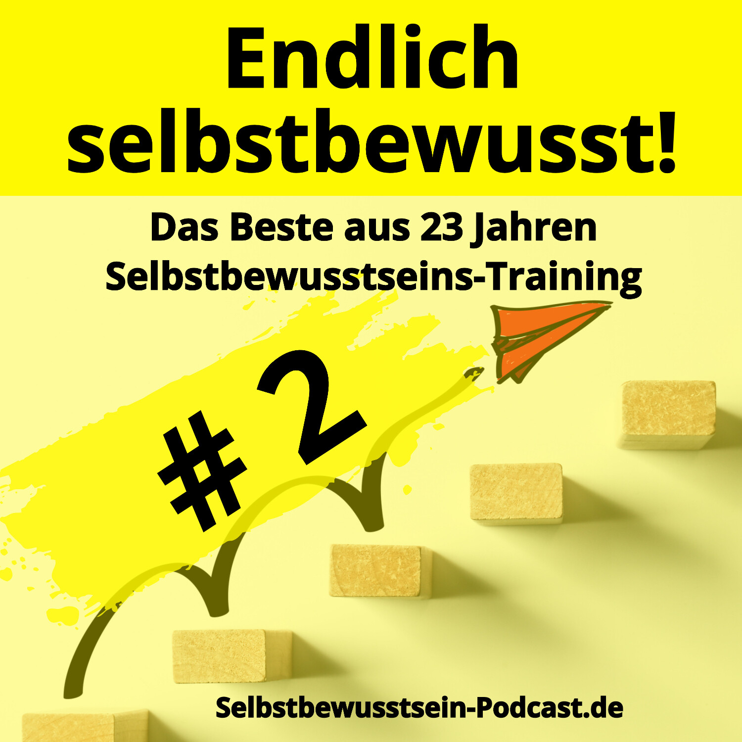 Selbstbewusstsein-Podcast.de für dein selbstbestimmtes, freies Leben