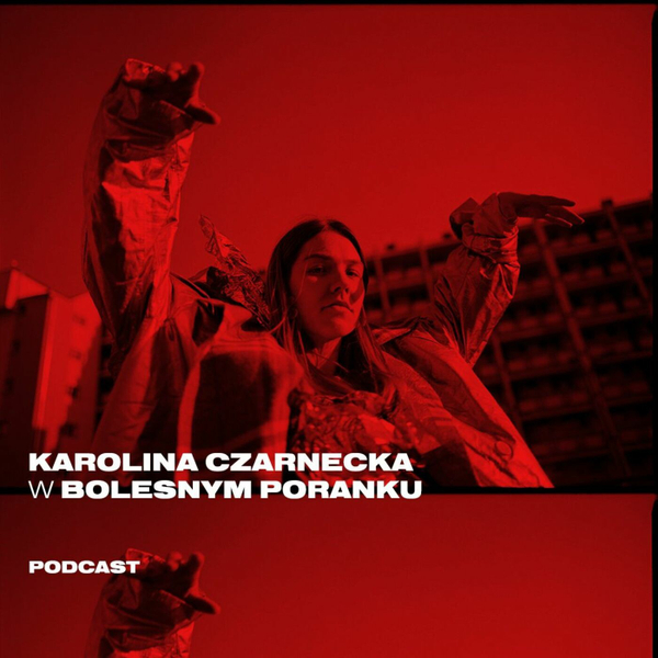Bolesne Poranki w newonce.radio gość Karolina Czarnecka 13.03.2019 artwork