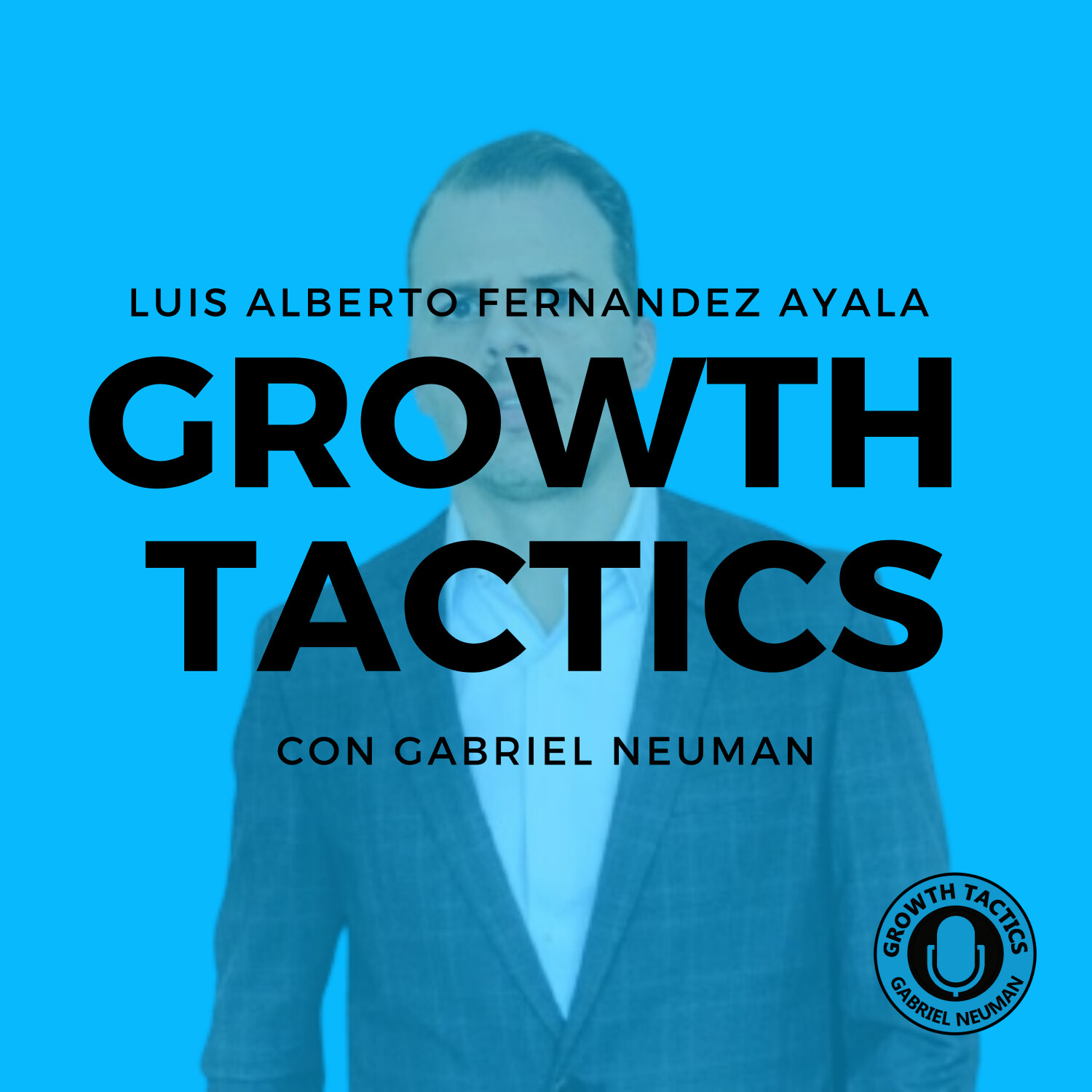 Growth Tactics con Gabriel Neuman