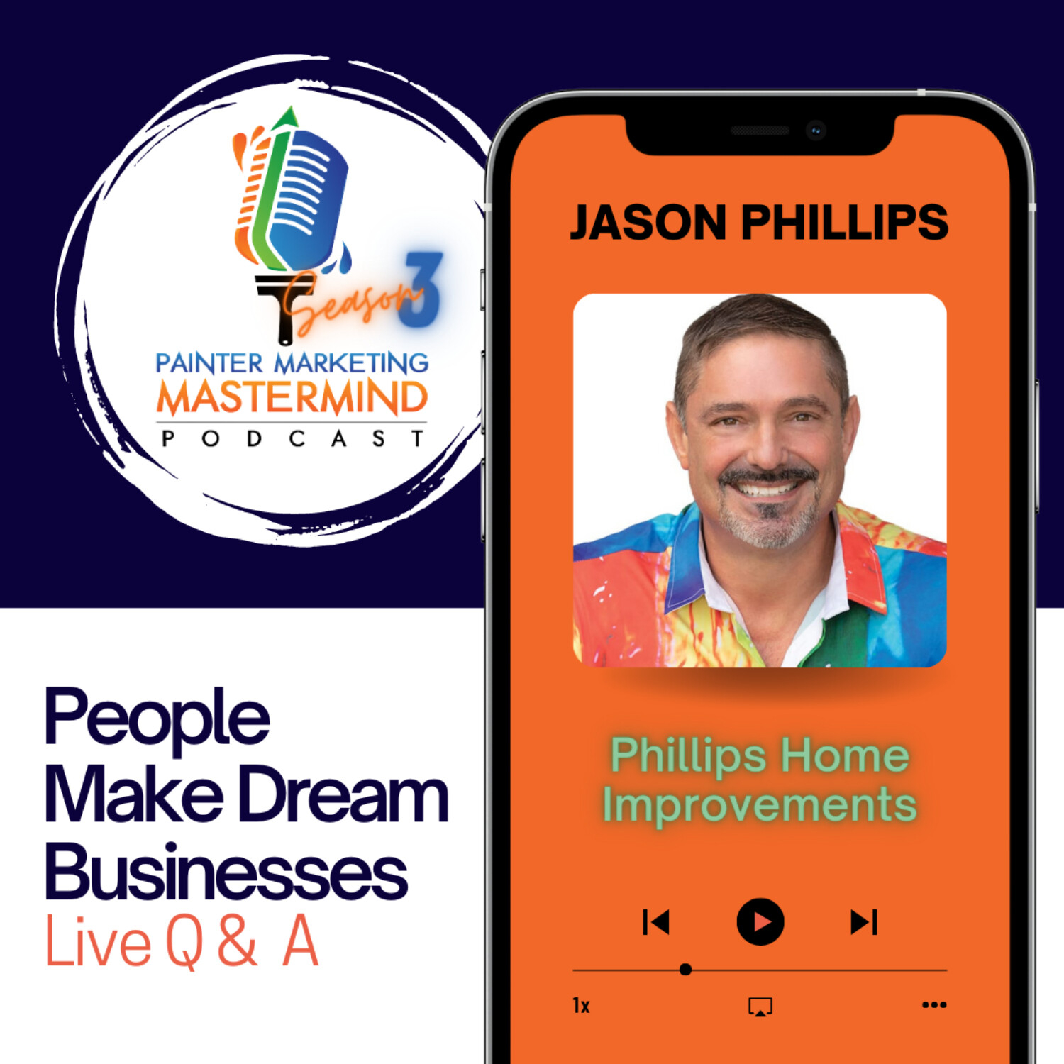 Interview with Jason Phillips of Phillips Home Improvements - "People Make Dream Businesses" Live Q & A