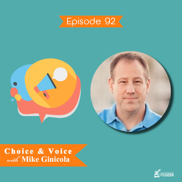 Episode 92 - Choice & Voice with Mike Ginicola artwork