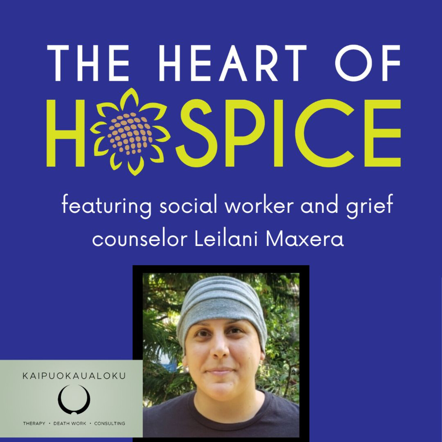 Leilani Maxera Shares How to Plan for a Good Death, Episode 166