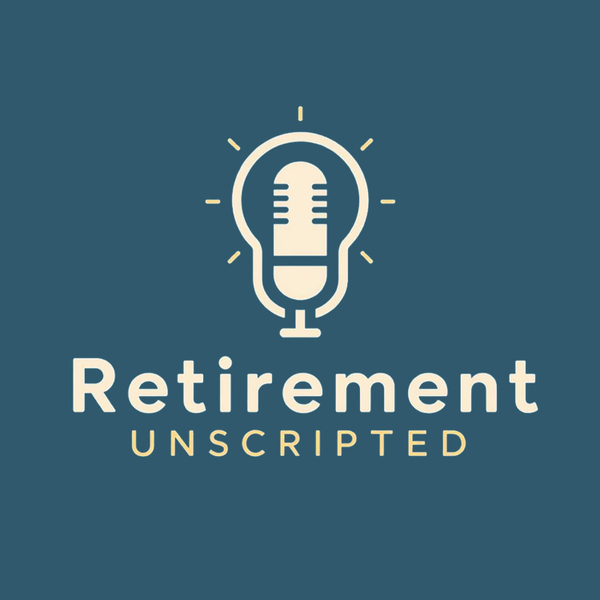 Retirement Unscripted, with Joe, John, and Jeff artwork
