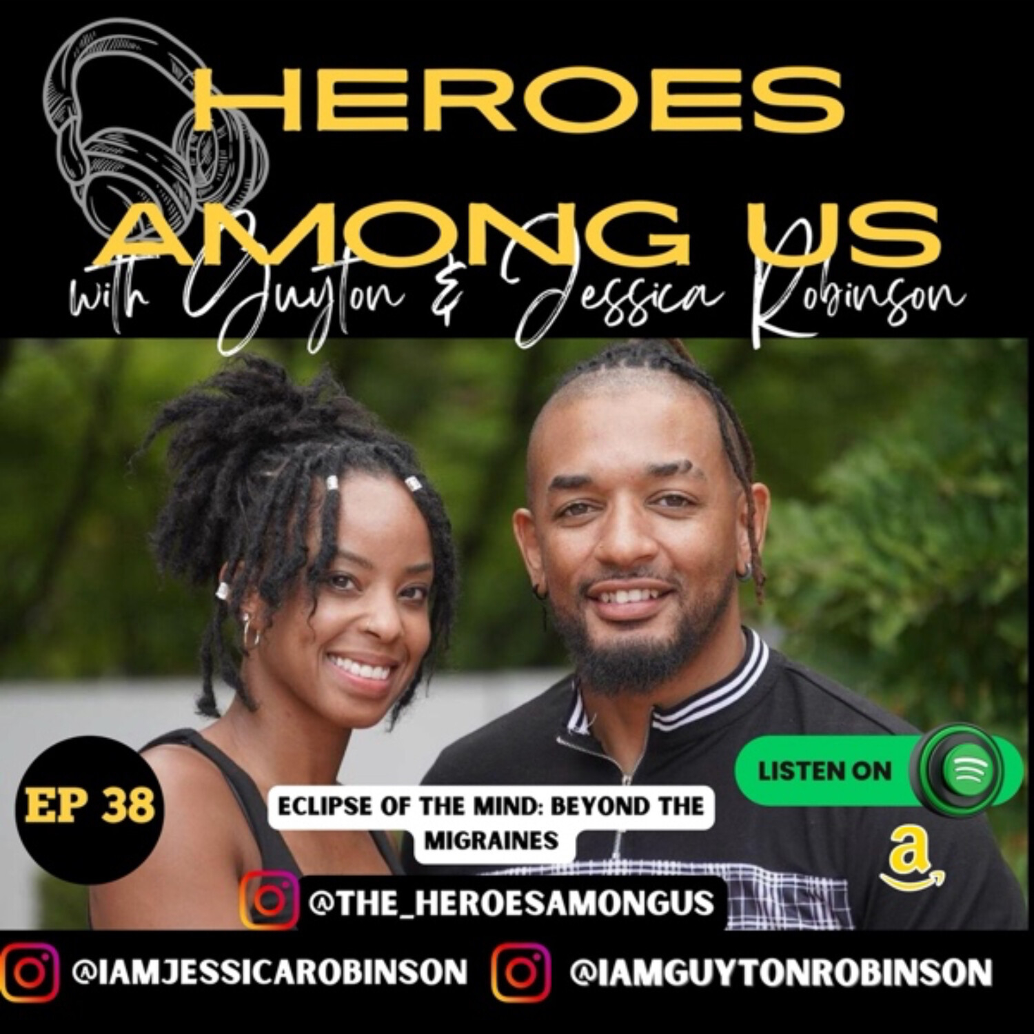 Heroes Among Us with Guyton & Jessica Robinson