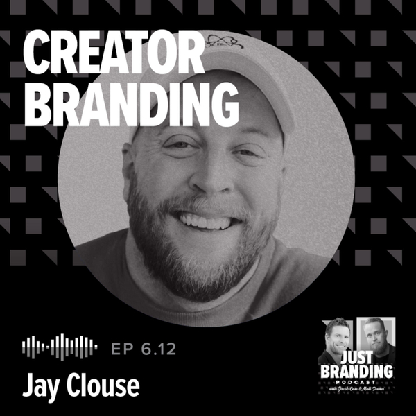 S06.EP12 - Creator Branding 101: How to Build a Creator Brand, Community & Business That Lasts with Jay Clouse artwork
