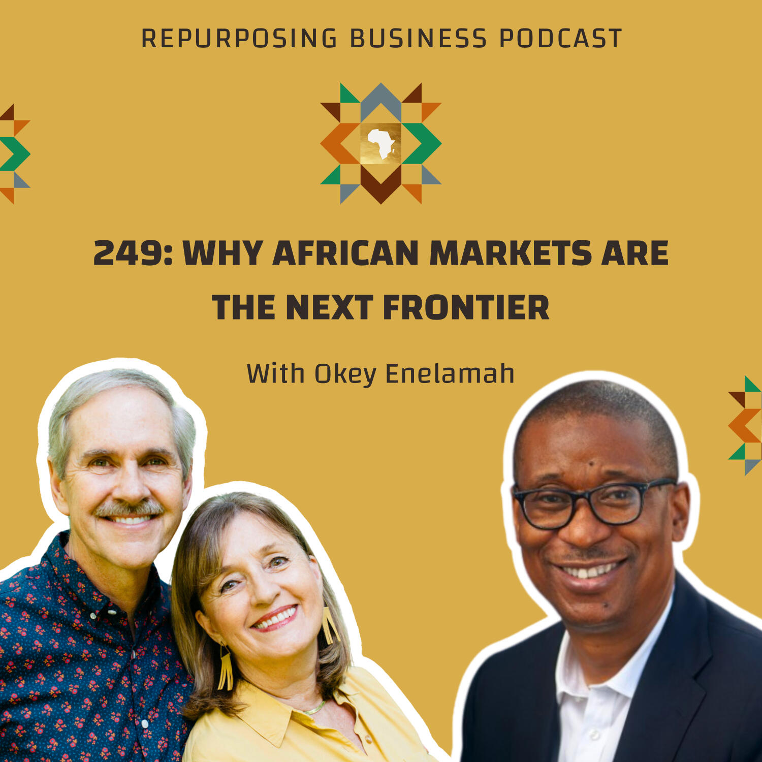 249: Why African Markets Are The Next Frontier. With Okey Enelamah episode artwork