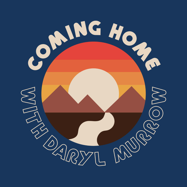 Coming Home with Daryl Murrow artwork